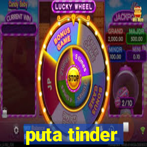 puta tinder